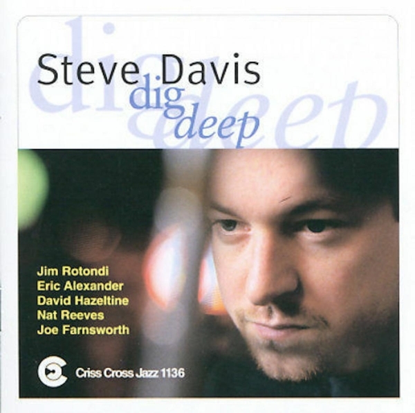 Davis Steve - Dig Deep i gruppen CD / Jazz/Blues hos Bengans Skivbutik AB (4211758)