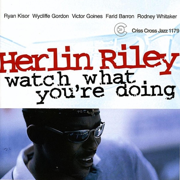 Riley Herlin -Quintet- - Watch What You're Doing i gruppen CD / Toppsäljare hos Bengans Skivbutik AB (4211759)