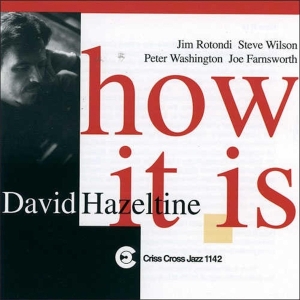 Hazeltine David - How It Is i gruppen CD / Jazz hos Bengans Skivbutik AB (4211764)