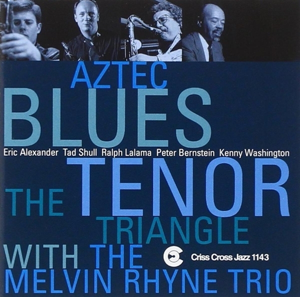 Tenor Triangle/Melvin Rhy - Aztec Blues i gruppen CD / Jazz/Blues hos Bengans Skivbutik AB (4211765)