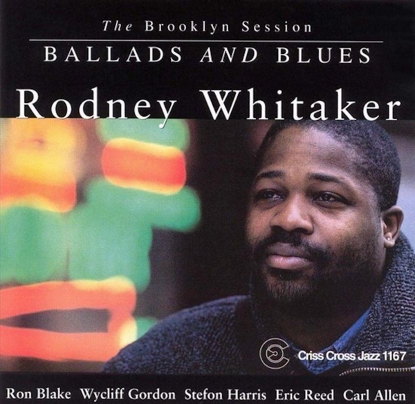 Whitaker Rodney - Ballads And Blues i gruppen CD / Toppsäljare hos Bengans Skivbutik AB (4211784)