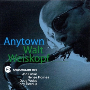 Weiskopf Walt - Anytown i gruppen CD / Jazz hos Bengans Skivbutik AB (4211786)