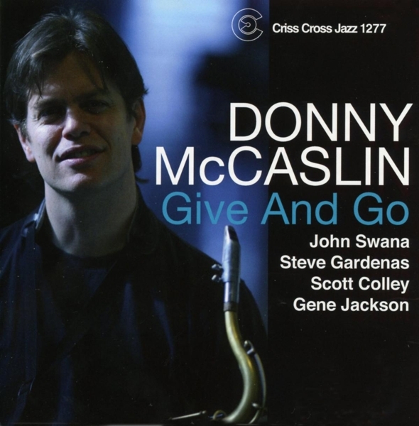 Mccaslin Donny -Quartet- - Give And Go i gruppen CD / Jazz/Blues hos Bengans Skivbutik AB (4211837)