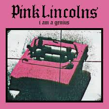 Pink Lincons - I Am A Genius (Black & Pink) i gruppen VINYL / Pop-Rock hos Bengans Skivbutik AB (4212425)