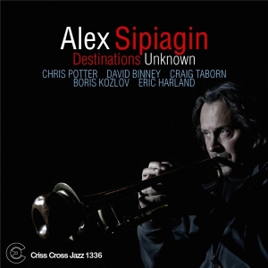 Sipiagin Alex - Destinations Unknown i gruppen CD / Jazz hos Bengans Skivbutik AB (4212599)