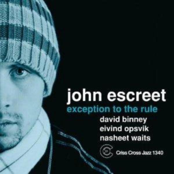 Escreet Qartet John - Exception To The Rule i gruppen CD / Jazz/Blues hos Bengans Skivbutik AB (4212601)