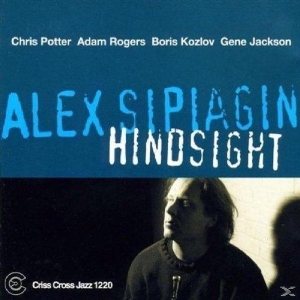 Sipiagin Alex -Quintet- - Hindsight i gruppen CD / Jazz hos Bengans Skivbutik AB (4212603)