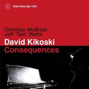 Kikoski David - Consequences i gruppen CD / Jazz hos Bengans Skivbutik AB (4212615)