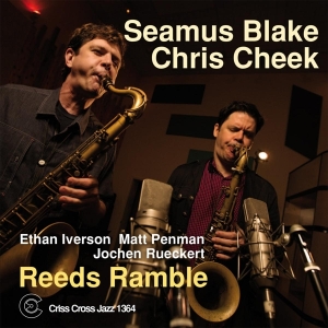 Blake Seamus & Chris Che - Reeds Ramble i gruppen CD / Jazz hos Bengans Skivbutik AB (4212681)