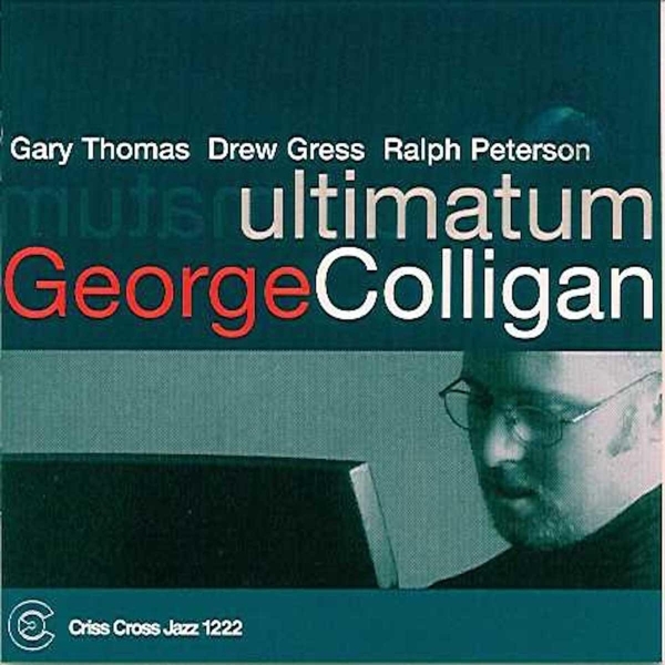 Colligan George -Quartet - Ultimatum i gruppen CD / Jazz/Blues hos Bengans Skivbutik AB (4212692)
