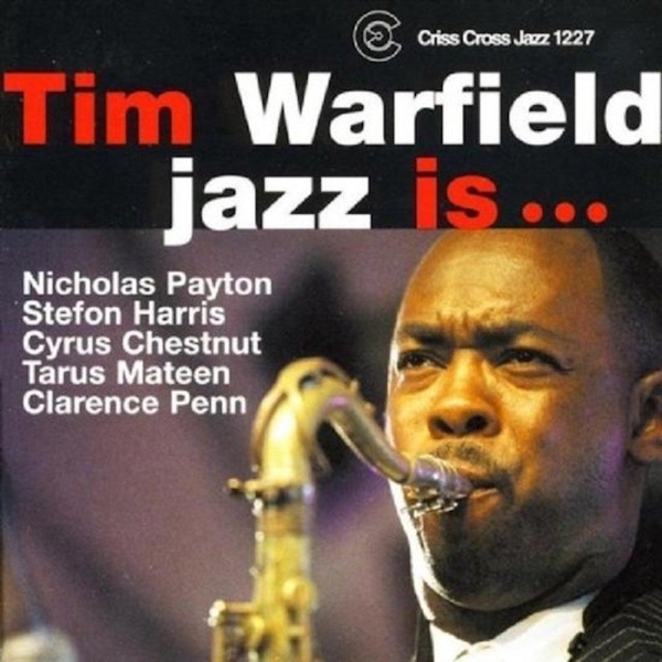 Warfield Tim -Sextet- - Jazz Is... i gruppen CD / Toppsäljare hos Bengans Skivbutik AB (4212695)