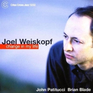 Weiskopf Joel -Trio- - Change In My Life i gruppen CD / Jazz hos Bengans Skivbutik AB (4212698)