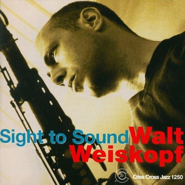 Weiskopf Walt -Sextet- - Sight To Sound i gruppen CD / Toppsäljare hos Bengans Skivbutik AB (4212707)