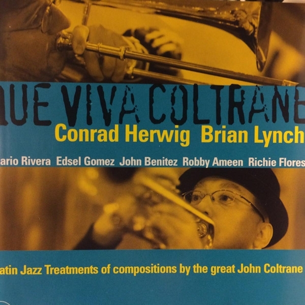 Herwig Conrad/Lynch Bri - Que Viva Coltrane i gruppen CD / Toppsäljare hos Bengans Skivbutik AB (4212711)