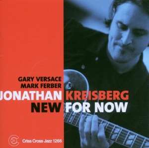 Kreisberg Jonathan -Trio - New For Now i gruppen CD / Jazz hos Bengans Skivbutik AB (4212717)
