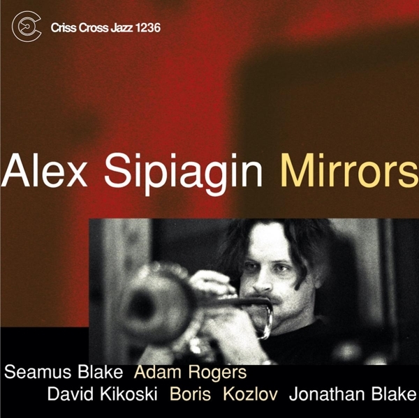 Sipiagin Alex - Mirrors i gruppen CD / Jazz/Blues hos Bengans Skivbutik AB (4212725)