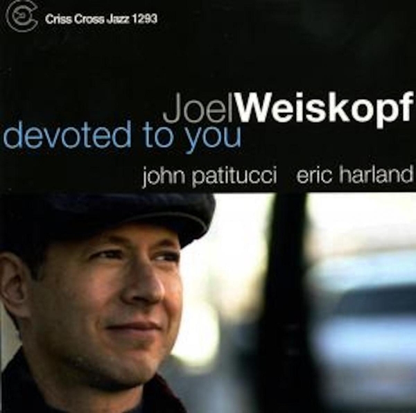 Weiskopf Joel -Trio- - Devoted To You i gruppen CD / Toppsäljare hos Bengans Skivbutik AB (4212732)