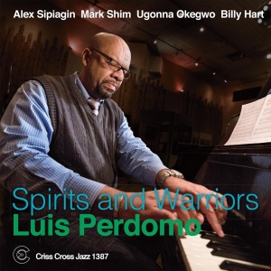 Perdomo Luis - Spirits And Warriors i gruppen CD / Jazz hos Bengans Skivbutik AB (4212764)