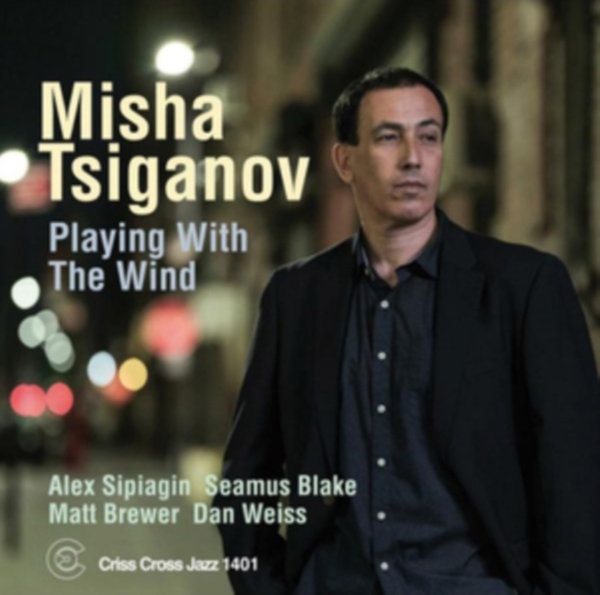 Tsiganov Misha - Playing With The Wind i gruppen CD / Toppsäljare hos Bengans Skivbutik AB (4212775)