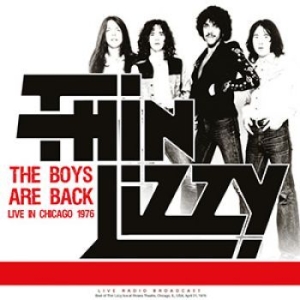 Thin Lizzy - The Boys Are Back Live Chicago 1976 i gruppen VINYL / Hårdrock/ Heavy metal hos Bengans Skivbutik AB (4213197)