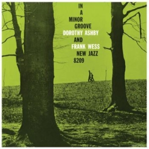 Ashby Dorothy & Wess Frank - In A Minor Groove i gruppen VINYL / Jazz/Blues hos Bengans Skivbutik AB (4213653)