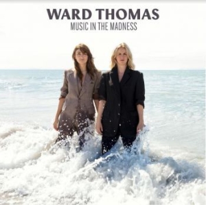 Ward Thomas - Music In The Madness i gruppen VINYL / Vinyl Country hos Bengans Skivbutik AB (4213663)