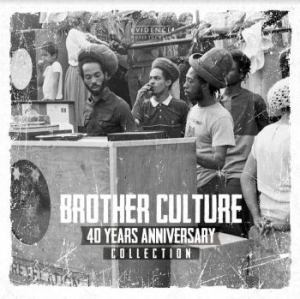 Brother Culture - 40 Years Anniversary Collection i gruppen CD / Reggae hos Bengans Skivbutik AB (4213715)