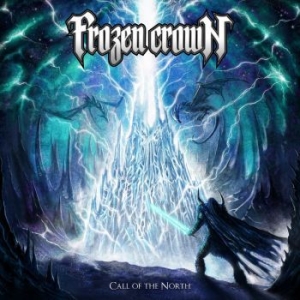 Frozen Crown - Call Of The North (Digipack) i gruppen CD / Hårdrock/ Heavy metal hos Bengans Skivbutik AB (4213756)