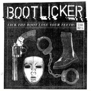 Bootlicker - Lick The Boot, Lose Your Teeth ? Th i gruppen VINYL / Pop hos Bengans Skivbutik AB (4213994)