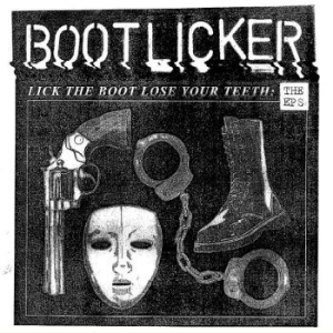 Bootlicker - Lick The Boot, Lose Your Teeth ? Th i gruppen VINYL / Pop-Rock hos Bengans Skivbutik AB (4213994)