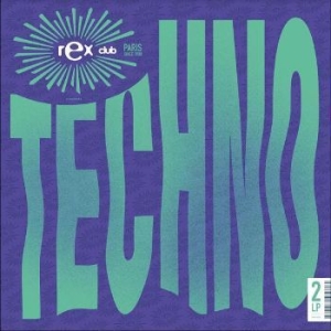 Rex Club Techno - Rex Club Techno i gruppen VINYL / Dance-Techno hos Bengans Skivbutik AB (4214143)