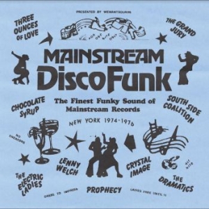 Mainstream Disco Funk - Finest Funky Sound Of Mainstream Re i gruppen VINYL / RNB, Disco & Soul hos Bengans Skivbutik AB (4214146)