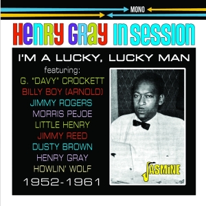 Gray Henry - I'm A Lucky, Lucky Man i gruppen CD / Blues,Jazz hos Bengans Skivbutik AB (4214364)