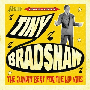 Tiny Bradshaw - Jumpin' Beat For The Hip Kids - 1949-1955 i gruppen CD / Blues,Jazz hos Bengans Skivbutik AB (4214366)