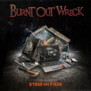 Burnt Out Wreck - Stand And Fight i gruppen CD / Rock hos Bengans Skivbutik AB (4214385)