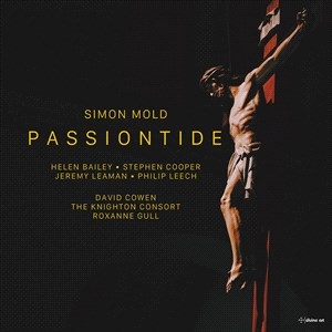 Mold Simon - Passiontide - A Lenten Cantata i gruppen Externt_Lager / Naxoslager hos Bengans Skivbutik AB (4216589)