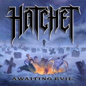 Hatchet - Awaiting Evil (Blue Vinyl Lp) i gruppen VINYL / Hårdrock/ Heavy metal hos Bengans Skivbutik AB (4217286)