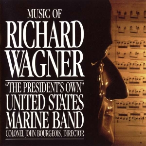 United States Marine Band - Music Of Richard Wagner i gruppen Externt_Lager / Naxoslager hos Bengans Skivbutik AB (4217315)