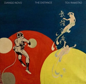 Django Novo & Tov Ramstad - The Distance i gruppen Externt_Lager / Naxoslager hos Bengans Skivbutik AB (4217372)