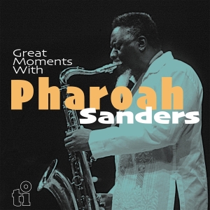 Sanders Pharoah - Great Moments With (Ltd. Translucent Blu i gruppen ÖVRIGT / Music On Vinyl - Vårkampanj hos Bengans Skivbutik AB (4217419)