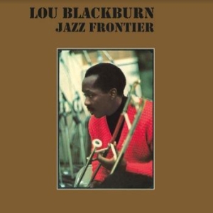 Lou Blackburn - Jazz Frontier i gruppen VINYL / Jazz/Blues hos Bengans Skivbutik AB (4217780)