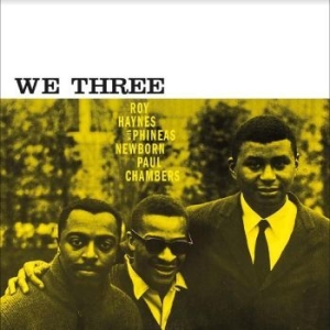 Roy Haynes/Phineas Newborn/Paul Cha - We Three i gruppen VINYL / Jazz/Blues hos Bengans Skivbutik AB (4218066)