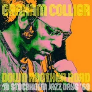 Collier Graham - Down Another Road @ Stockholm Jazz i gruppen CD / Jazz hos Bengans Skivbutik AB (4218173)