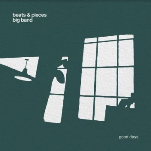 Beats & Pieces Big Band - Good Days i gruppen CD / Jazz/Blues hos Bengans Skivbutik AB (4218177)