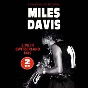Miles Davis - Live In Switzerland i gruppen CD / Jazz/Blues hos Bengans Skivbutik AB (4218178)