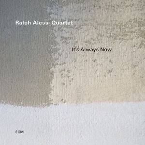 Ralph Alessi Quartet - ItâS Always Now i gruppen CD / Jazz hos Bengans Skivbutik AB (4218223)