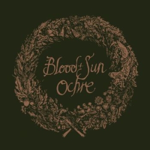 Blood And Sun - Ochre (& The Collected Eps) i gruppen CD / Country,Hårdrock hos Bengans Skivbutik AB (4218868)