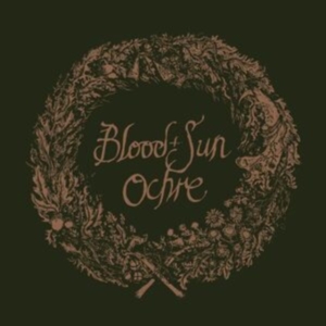 Blood And Sun - Ochre (& The Collected Eps) i gruppen CD / Hårdrock hos Bengans Skivbutik AB (4218868)