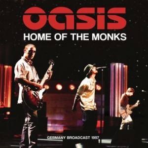 Oasis - Home Of The Monks i gruppen CD / Pop hos Bengans Skivbutik AB (4219527)