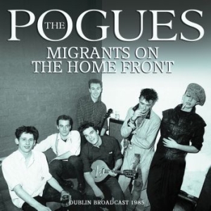 The Pogues - Migrants On The Home Front i gruppen CD / Pop hos Bengans Skivbutik AB (4219529)